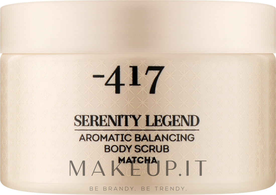 Scrub corpo profumato riequilibrante "Matcha" - 417 Serenity Legend Aromatic Balancing Body Scrub Matcha 400 g