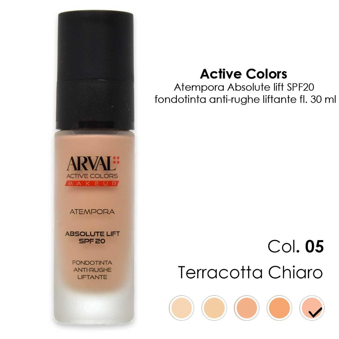 Arval ATEMPORA ABSOLUTE LIFT SPF 20 - FONDOTINTA ANTI-RUGHE LIFTANTE 05 - TERRACOTTA CHIARO 30 ML