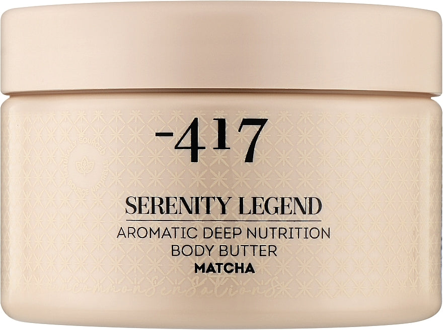 Crema-burro corpo nutriente "Matcha" - 417 Serenity Legend Aromatic Deep Nutrition Body Butter Matcha 250 ml